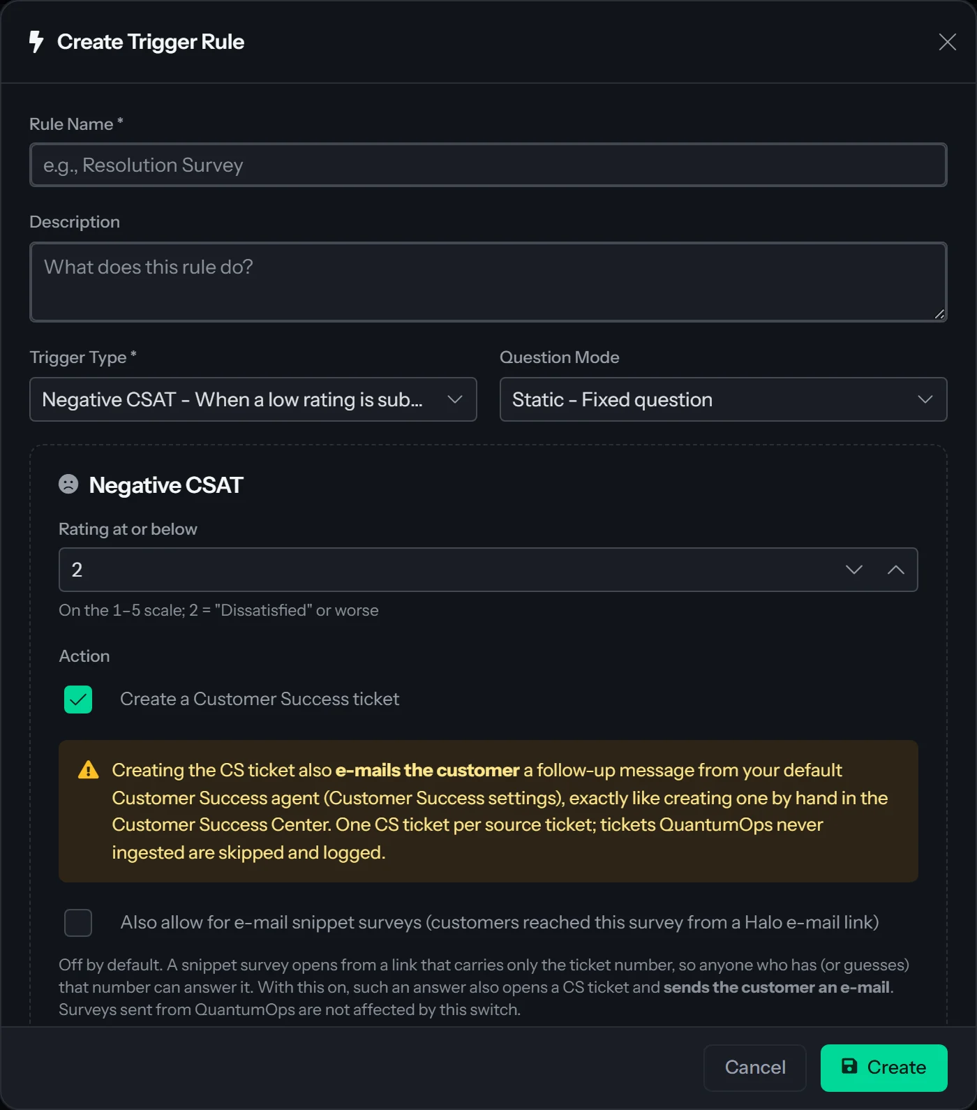 The Create Trigger Rule dialog of CSAT Administration: the Rule Name field, Trigger Type Negative CSAT with Rating at or below 2, Create a Customer Success ticket checked, the warning that the customer receives an e-mail, and Also allow for e-mail snippet surveys unchecked.