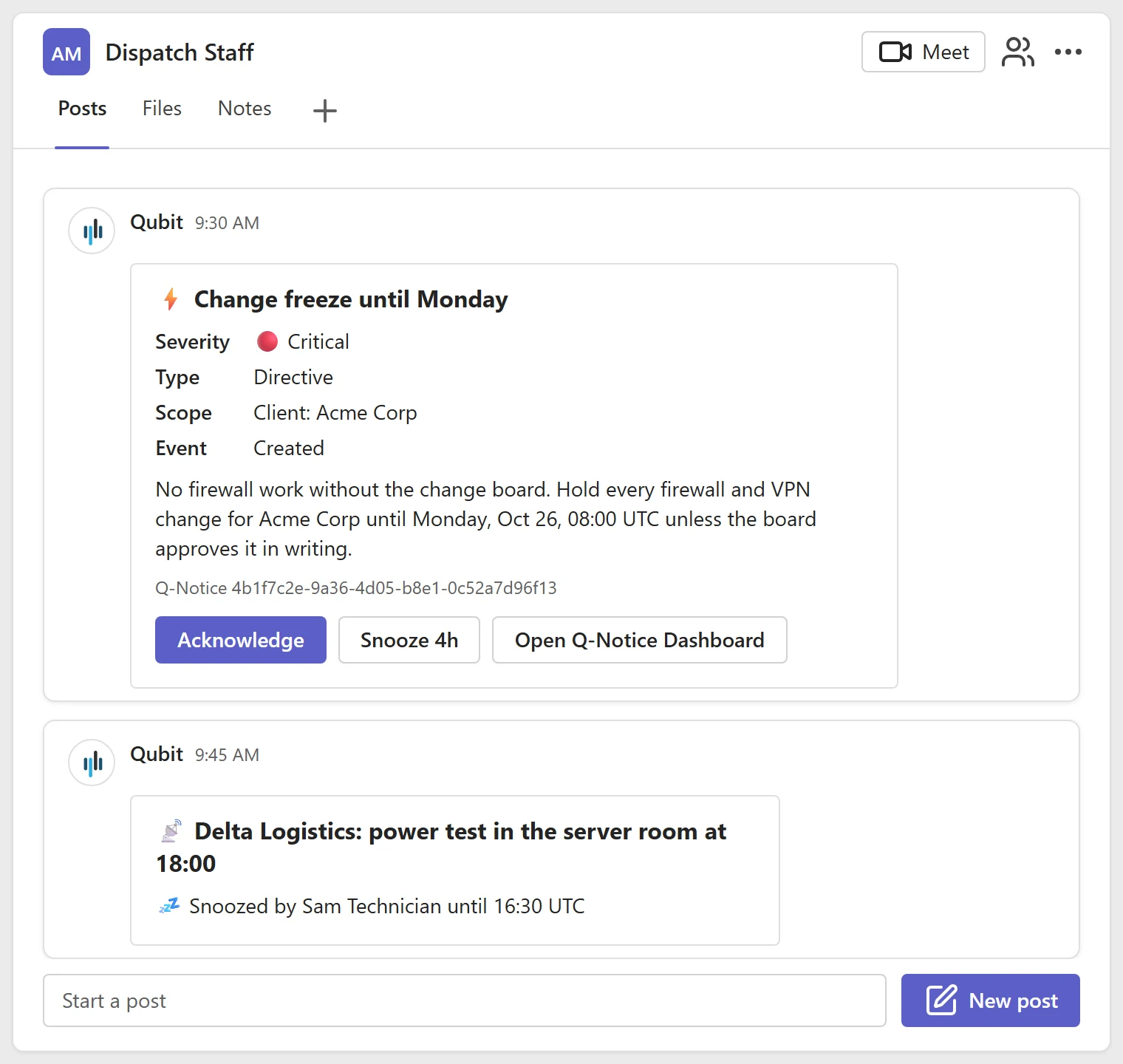 The same Q-Notice as a Microsoft Teams card: the title, the four facts, the message, a small line with the notice ID, and the buttons Acknowledge, Snooze 4h and Open Q-Notice Dashboard. Below it, the card of a second notice after Sam Technician pressed Snooze 4h has been replaced by its title and the line Snoozed by Sam Technician until 16:30 UTC.