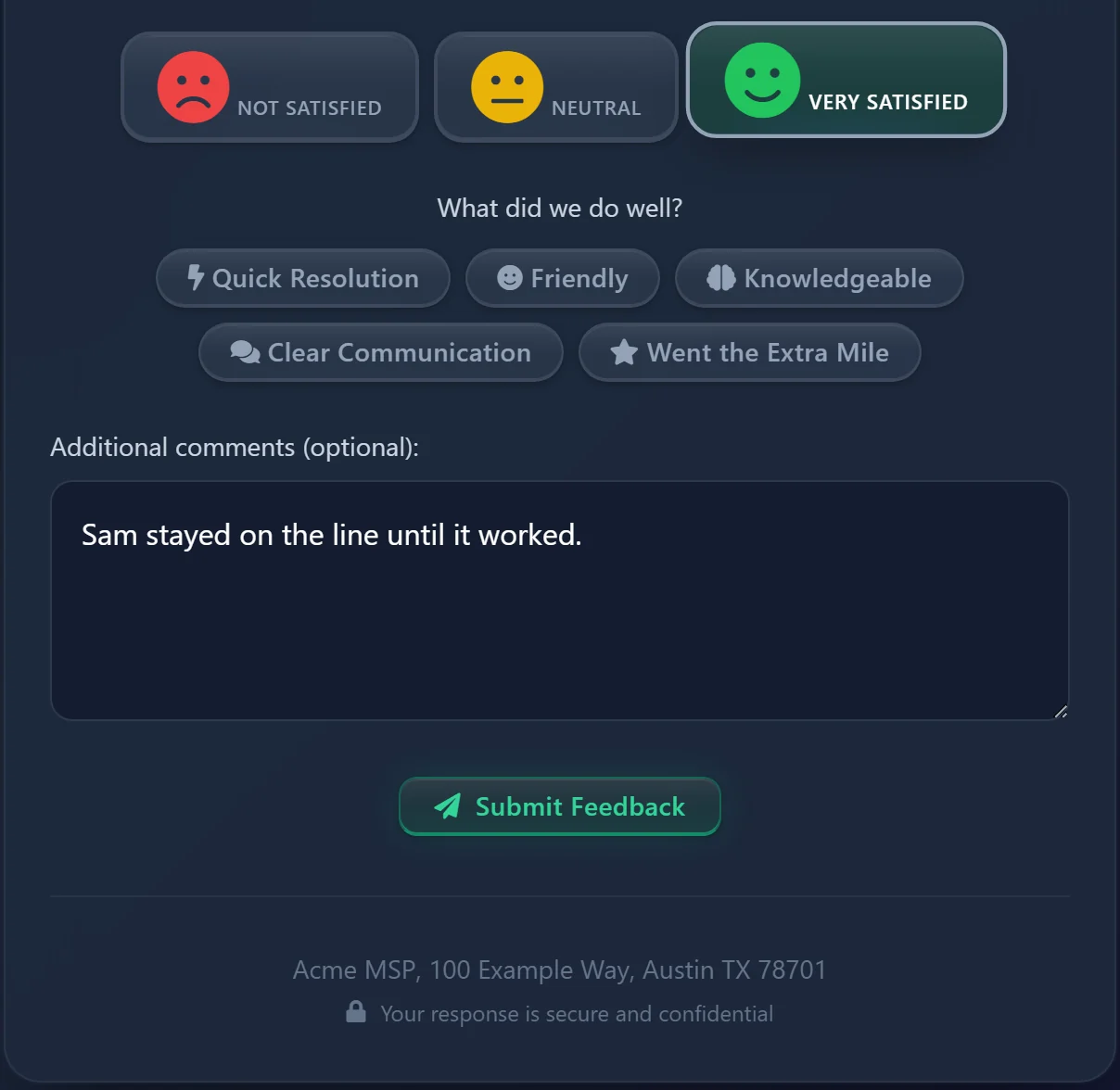 The lower part of the customer survey page, on a narrow card: three faces labeled Not satisfied, Neutral and Very satisfied with the third chosen, five feedback tags under What did we do well (Quick Resolution, Friendly, Knowledgeable, Clear Communication and Went the Extra Mile) with none chosen yet, a comment box marked optional with the comment "Sam stayed on the line until it worked." typed in it, a Submit Feedback button, and the company address with a line saying the response is secure and confidential.