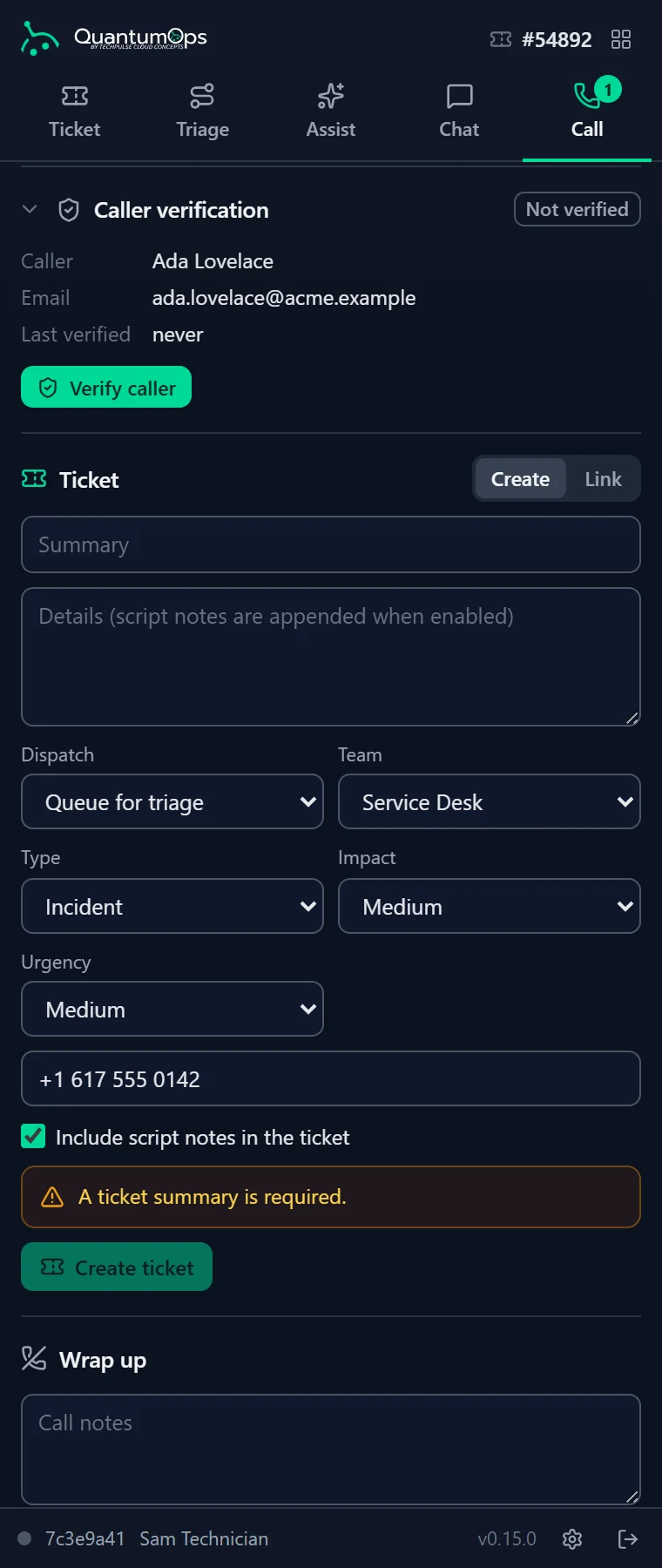 Further down the Call tab: the caller verification card, not yet verified, with a Verify caller button, then the new-ticket form set to Queue for triage and the wrap-up notes box.