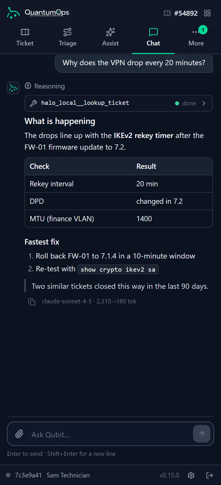 The Chat tab of the QuantumOps for Halo side panel on ticket #54892: after a built-in Halo ticket lookup, shown as a row, Qubit explains why the VPN drops every 20 minutes, with a table of checks and the fastest fix.